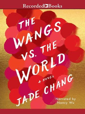 The Wangs vs. the World - Audiobook